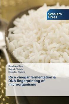 Paperback Rice vinegar fermentation & DNA fingerprinting of microorganisms Book