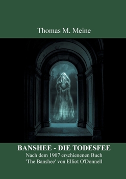 Paperback Banshee - Die Todesfee: Irischer Volksglaube [German] Book