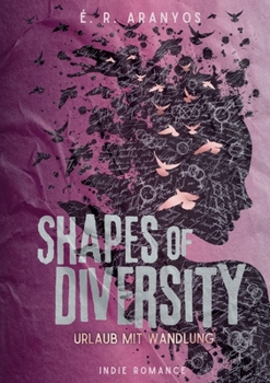Paperback Shapes of Diversity: Urlaub mit Wandlung Dyslexic [German] Book