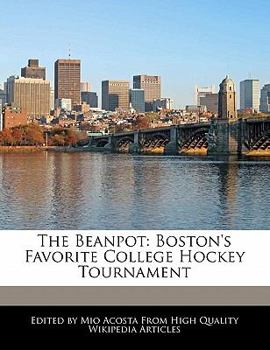 Paperback The Beanpot: Boston's Favorite College Hockey Tournament Book