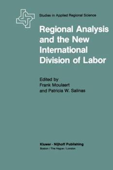 Paperback Regional Analysis and the New International Division of Labor: Applications of a Political Economy Approach Book