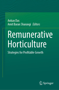 Hardcover Remunerative Horticulture: Strategies for Profitable Growth Book