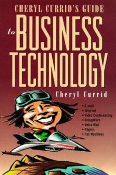 Paperback Cheryl Currid's Guide to Business Technology Book