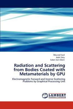 Paperback Radiation and Scattering from Bodies Coated with Metamaterials by Gpu Book