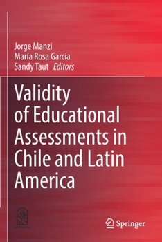 Paperback Validity of Educational Assessments in Chile and Latin America Book