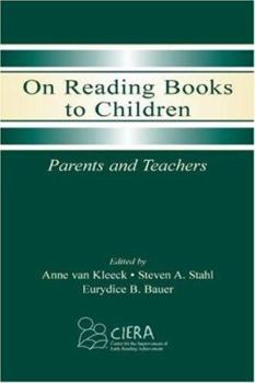Paperback On Reading Books to Children: Parents and Teachers Book