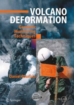Hardcover Volcano Deformation: Geodetic Monitoring Techniques [With DVD] Book