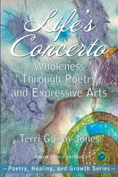 Paperback Life's Concerto: Wholeness through Poetry and Expressive Arts Book