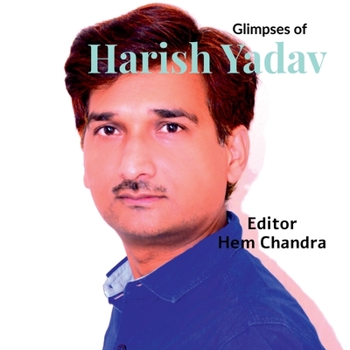 Paperback Glimpses of Harish Yadav: Photo Book