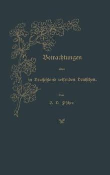 Paperback Betrachtungen Eines in Deutschland Reisenden Deutschen [German] Book