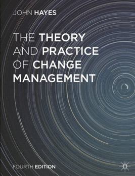 Paperback The Theory and Practice of Change Management Book