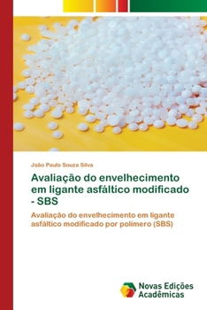 Paperback Avaliação do envelhecimento em ligante asfáltico modificado - SBS [Portuguese] Book