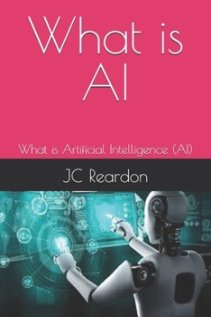 Paperback What is AI: What is Artificial Intelligence (AI) Book