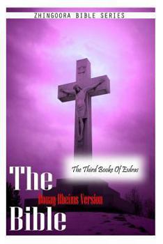 Paperback The Bible Douay-Rheims Version, THE THIRD BOOKE OF ESDRAS Book
