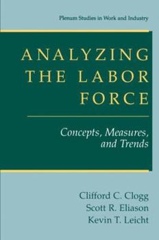 Paperback Analyzing the Labor Force: Concepts, Measures, and Trends Book