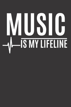 Paperback Music Is My Lifeline: Lyrics Notebook - College Rule Lined Music Writing Journal Gift Music Lovers (Songwriters Journal) Book
