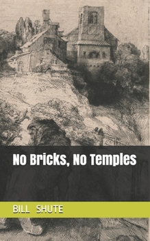 Paperback No Bricks, No Temples Book