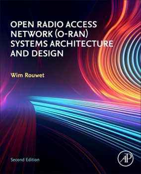 Paperback Open Radio Access Network (O-Ran) Systems Architecture and Design Book