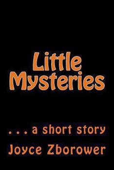 Paperback Little Mysteries: . . . a short story Book