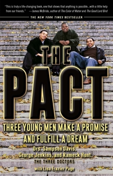 Paperback The Pact: Three Young Men Make a Promise and Fulfill a Dream Book