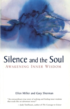 Paperback Silence and the Soul: Awakening Inner Wisdom Book