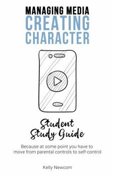 Paperback Managing Media Creating Character: Student Study Guide Book