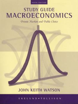 Paperback Macroeconomics: Private Markets and Public Choice Study Guide Book