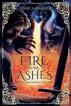 Fire From Ashes (Fires of an Empire Saga)