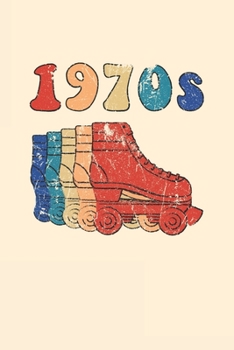 Paperback 1970s Roller Skates Notebook: Cool & Funky 70s Roller Skating Notebook - Retro Vintage Repeat - Red Blue Beige Sand Turquoise Book