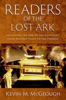 Hardcover Readers of the Lost Ark: Imagining the Ark of the Covenant from Ancient Times to the Present Book