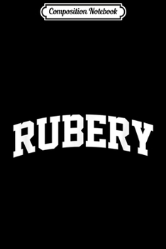 Paperback Composition Notebook: Rubery Vintage Sports Team Arch Journal/Notebook Blank Lined Ruled 6x9 100 Pages Book