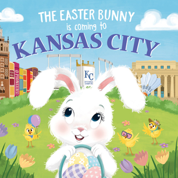 Hardcover The Easter Bunny Is Coming to Kansas City Book
