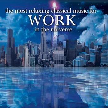 Music - CD The Most Relaxing Classical Music For Work In The  Book