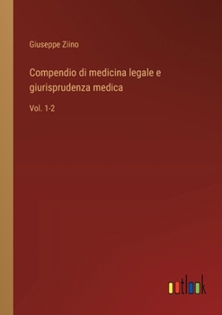 Paperback Compendio di medicina legale e giurisprudenza medica: Vol. 1-2 [Italian] Book