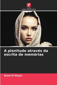 Paperback A plenitude através da escrita de memórias [Portuguese] Book