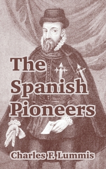 Paperback The Spanish Pioneers Book