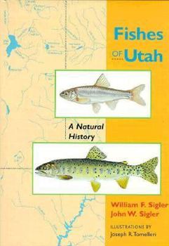 Hardcover Fishes of Utah: A Natural History Book