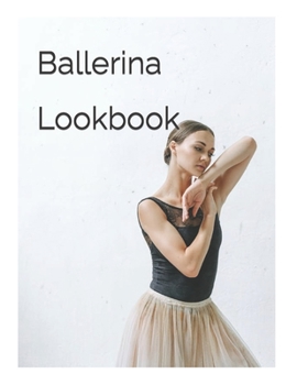 Paperback Ballerina Lookbook Book