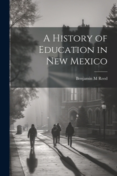 Paperback A History of Education in New Mexico Book