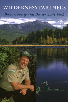 Paperback Wilderness Partners: Buzz Caverly and Baxter State Park Book