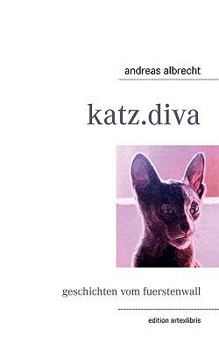 Paperback katz.diva: geschichten vom fuerstenwall [German] Book