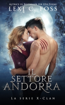 Paperback Il settore Andorra: Un Romanzo Paranormale sui Lupi Mannari [Italian] Book