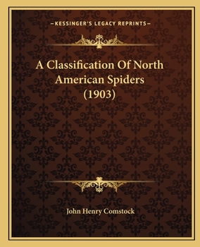 Paperback A Classification Of North American Spiders (1903) Book