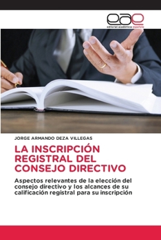 La Inscripción Registral del Consejo Directivo (Spanish Edition)