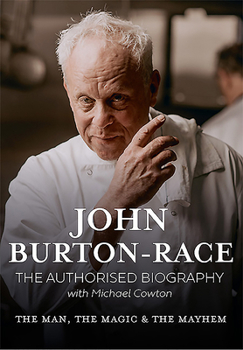 John Burton-Race: The Man the Magic and the Mayhem