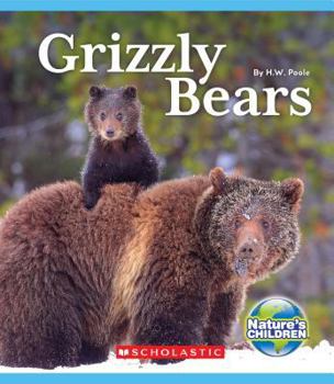 Hardcover Grizzly Bears (Nature's Children) Book