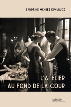 Paperback L'Atelier Au Fond de la Cour [French] Book