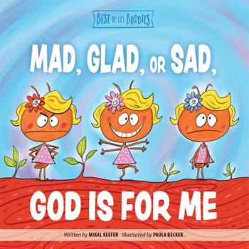 Board book Mad, Glad, or Sad, God Is for Me Book