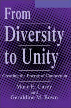 Paperback From Diversity to Unity: Creating the Energy of Connection Book