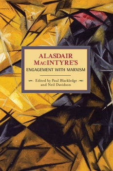 Paperback Alasdair Macintyre's Engagement with Marxism: Selected Writings 1953-1974 Book